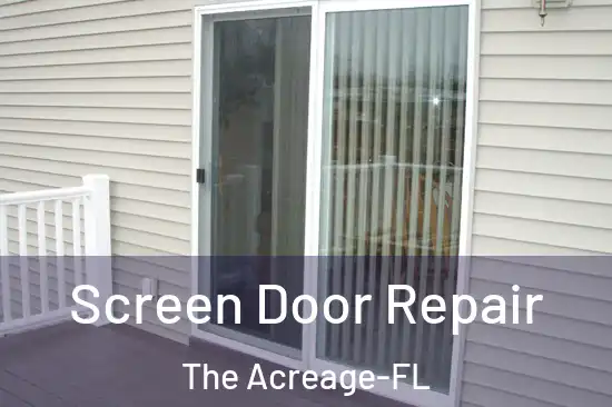  Screen Door Repair The Acreage-FL